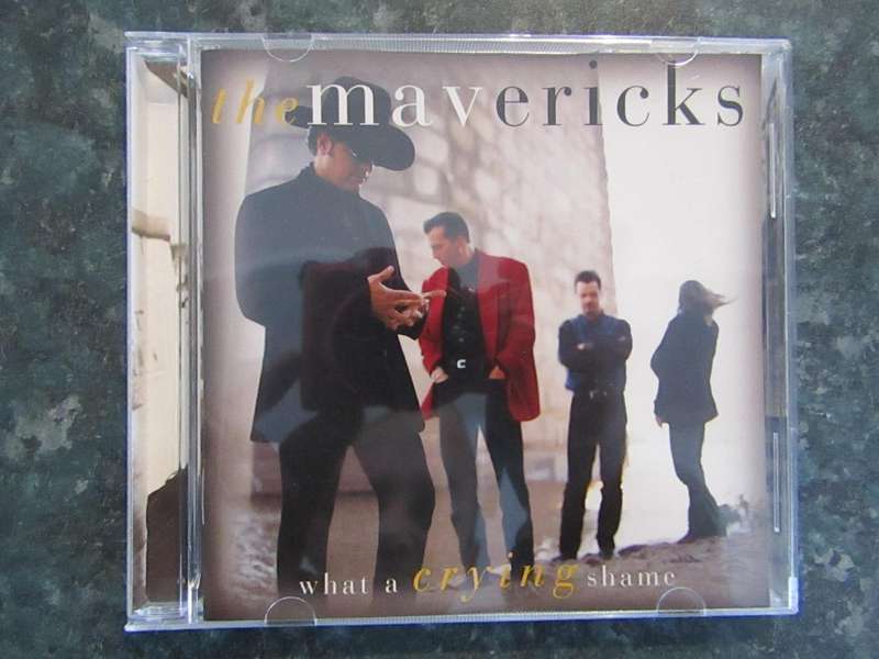 The Mavericks - What A Crying Shame (CD)