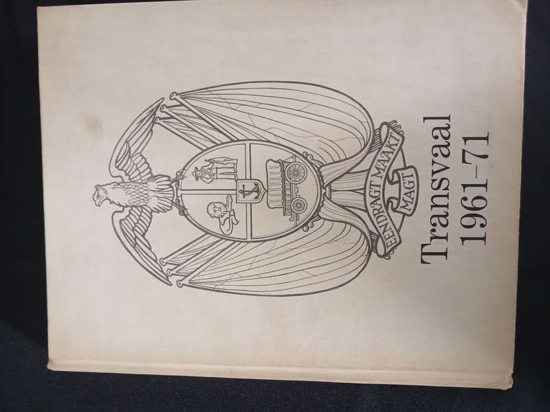 Eendragt Maakt Magt Transvaal 1961-71  Hardcover