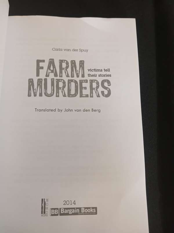 Farm Murders: Victims Tell Their Stories  Carla van der Spuy