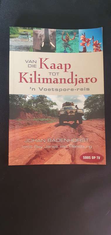 Van die Kaap tot Kilimandjaro ('n Voetsporereis)Johan Badenhorst