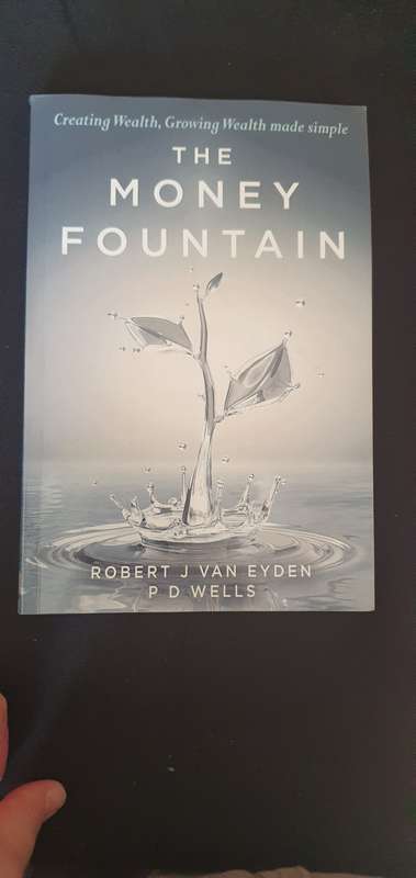 The Money Fountian (Creating Wealth, Growing Wealth made simple)