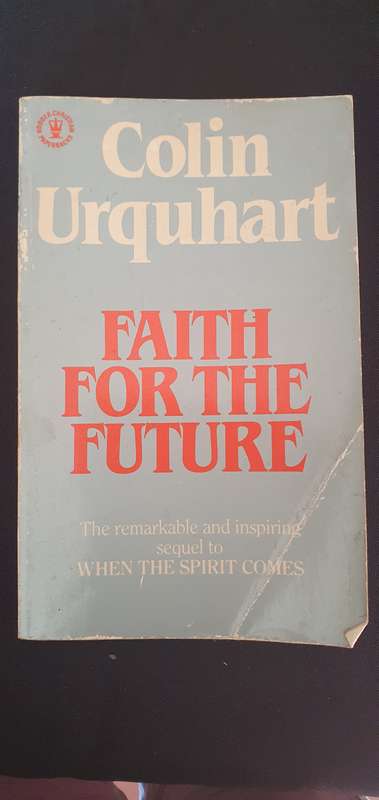 Faith For The Future - Colin Urquhart
