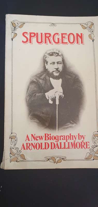 Spurgeon (A New Biography)Arnold Dallimore