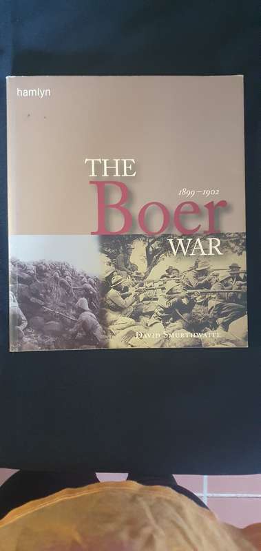 The Boer War (1899-1902)David Smurthwaite