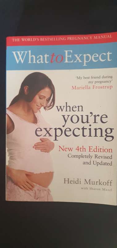 What to Expect when you're expecting -Heidi Murkoff