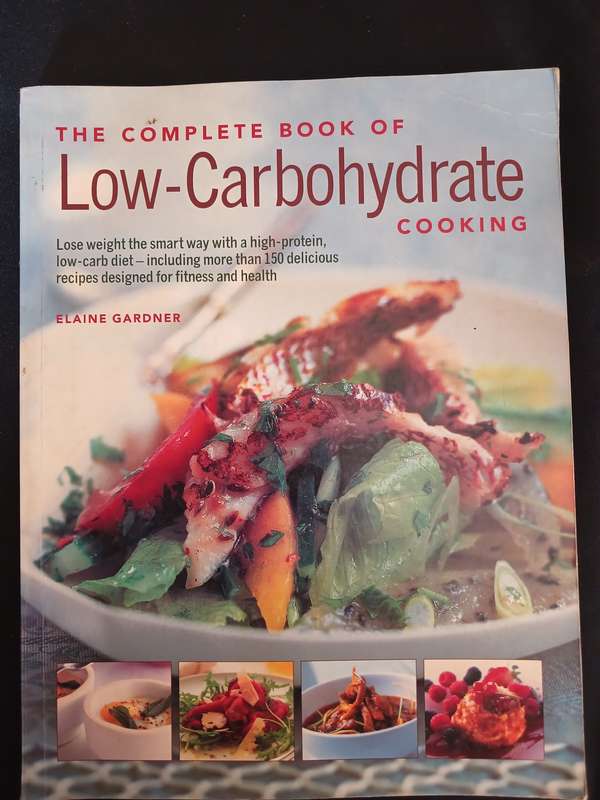 The Complete Book of Low-Carbohydrate Cooking - Elaine Gardner
