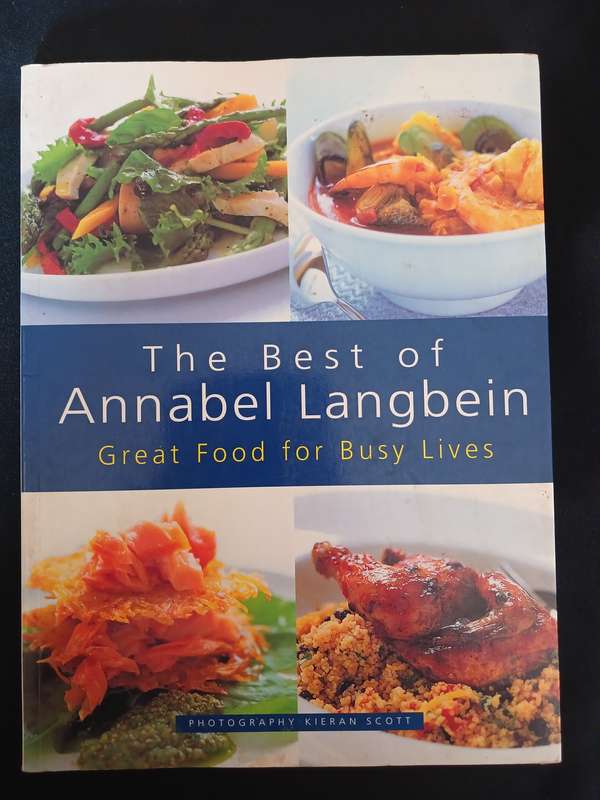 The Best of Annabel Langbein (Great Food for Busy Lives) - Anabel Langbein