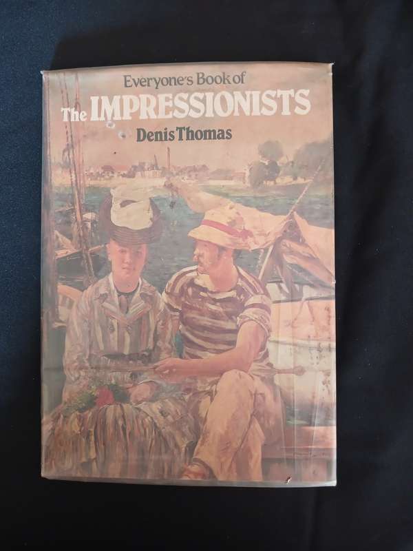 Everyone's Book of the Impressionists - Denis Thomas