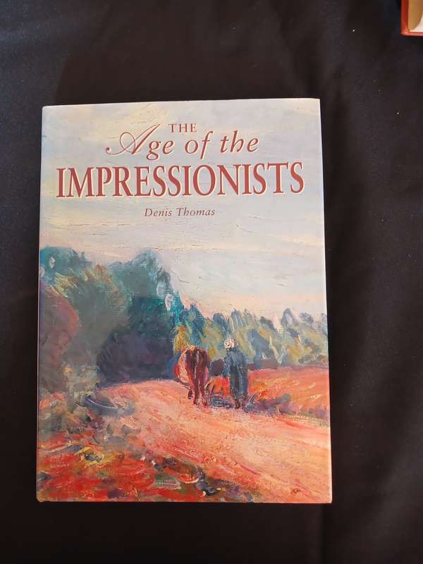The Age of the Impressionists - Denis Thomas