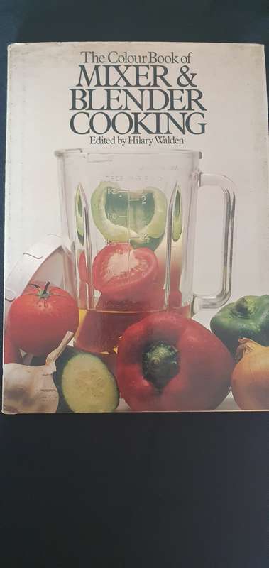 The Colour Book of Mixer & Blender Cooking- Hilary Walden