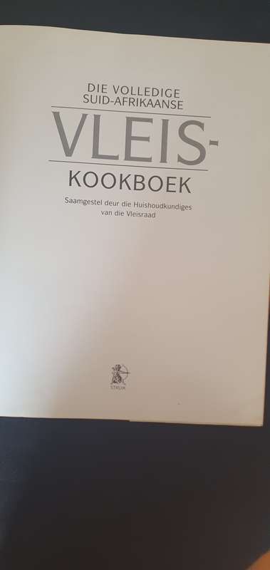 Die Volledige Suid-Afrikaanse Vleis Kookboek