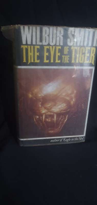 The eye of the tiger - Wilbur Smith
