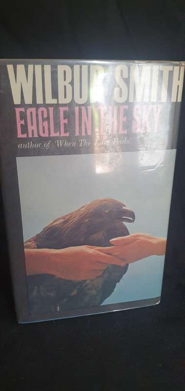Eagle In The Sky - Wilbur Smith
