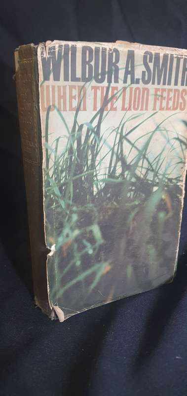 When the Lion Feeds - Wilbur Smith