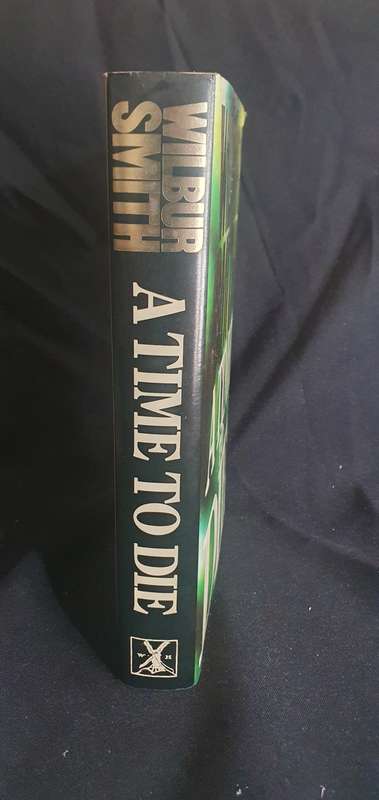 A Time to Die - Wilbur Smith