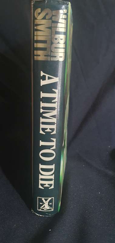 A Time To Die - Wilbur Smith