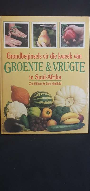 Grondbeginsels vir die kweek van groente & vrugte in Suid-Afrika