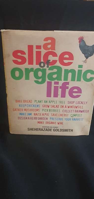 a slice of organic life - Sheherazade Goldsmith