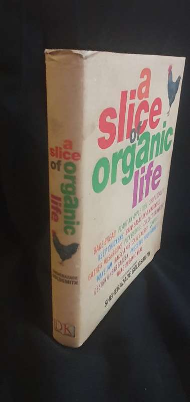 a slice of organic life - Sheherazade Goldsmith