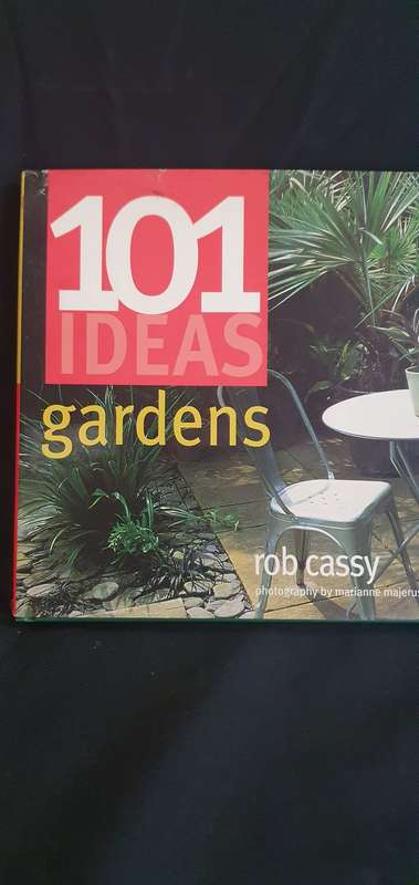101 Ideas gardens - Rob Cassy