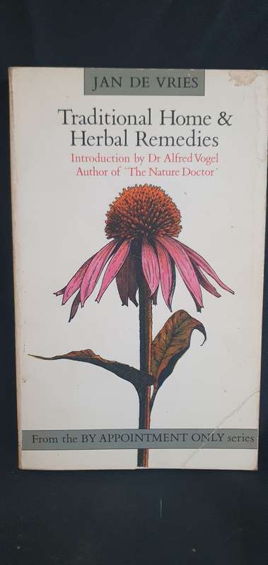 Traditional Home & Herbal Remedies - Jan De Vries
