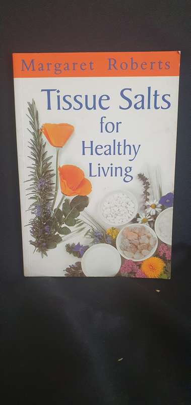 Tissue Salts for Healthy Living - Margaret Roberts
