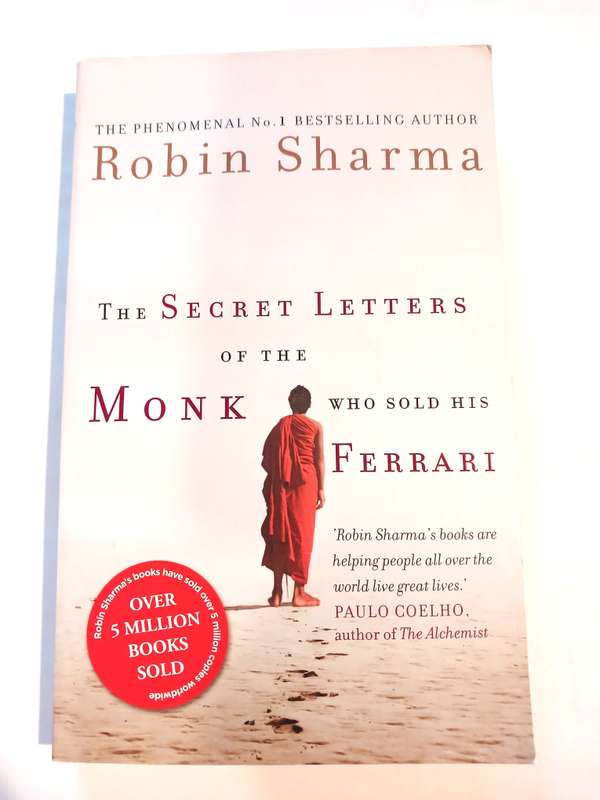 The Secret Letters of the Monk who Sold his Ferrari by Robin Sharma