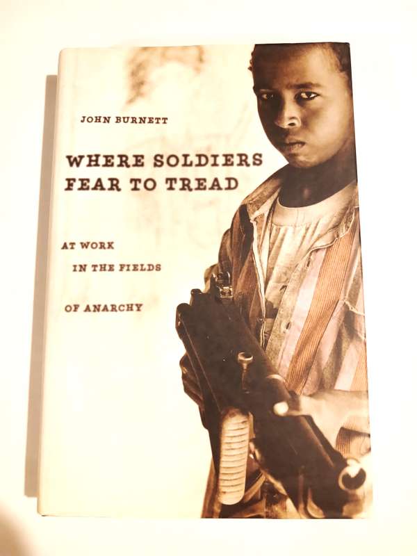 Where Soldiers Fear to Tread by John Burnett