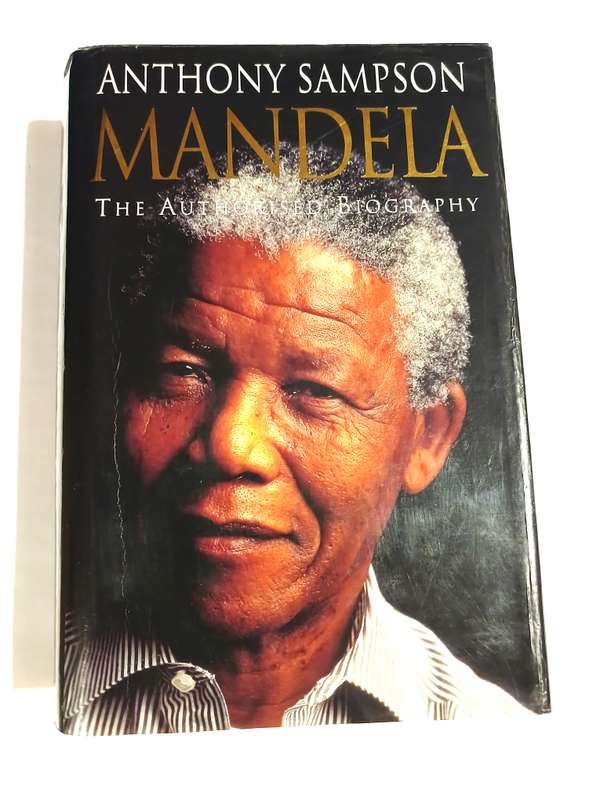 Mandela, The Authorised Biography by Anthony Sampson, 1st Edition