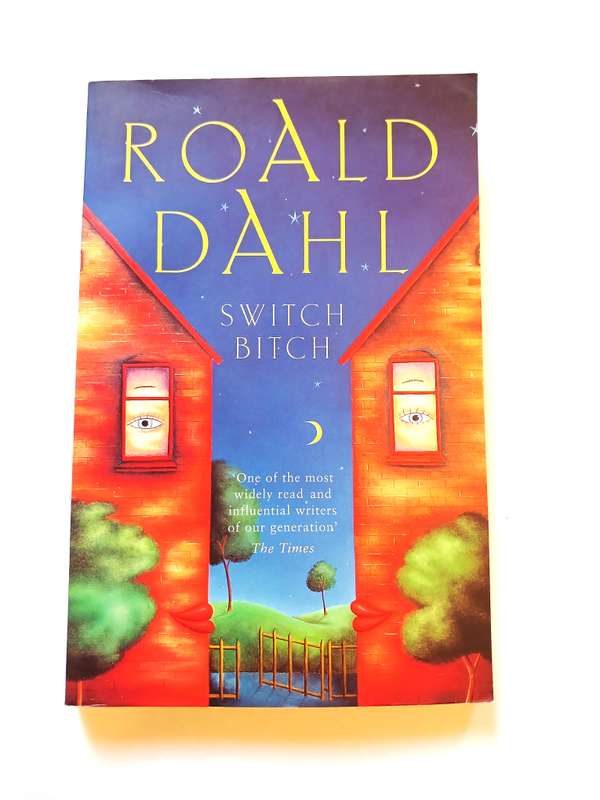 Roald Dahl, Switch Bitch