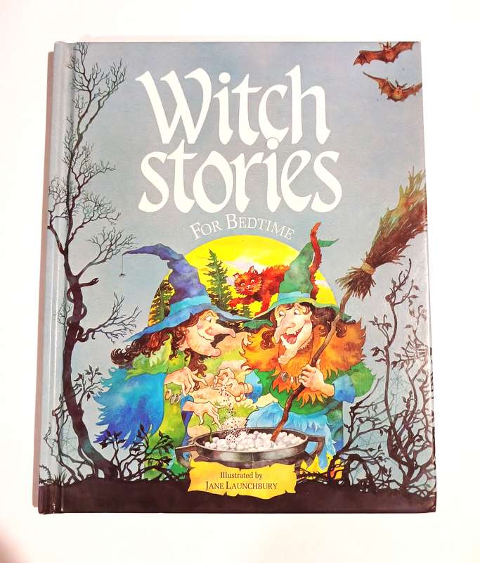 Witch Stories for Bedtime illustrated by Jane Launchbury