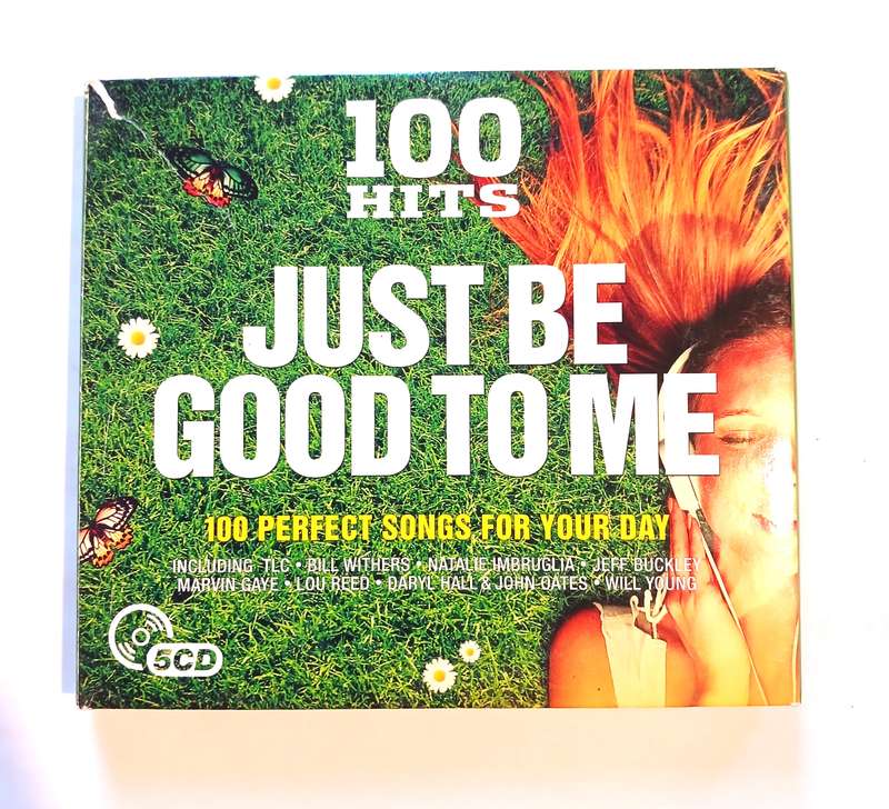 Just be Good to Me, 100 Hits, 5 x CD, Europe