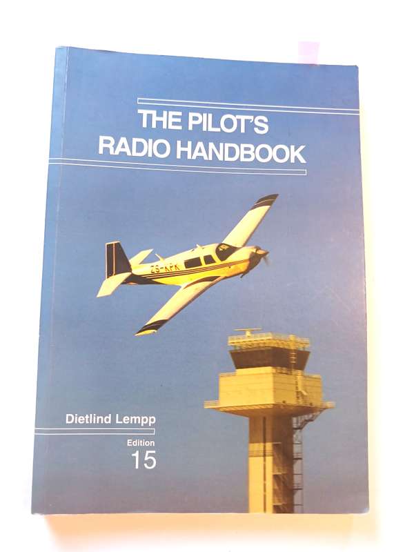 The Pilot's Radio Handbook by Dietlind Lempp, 15th Edition