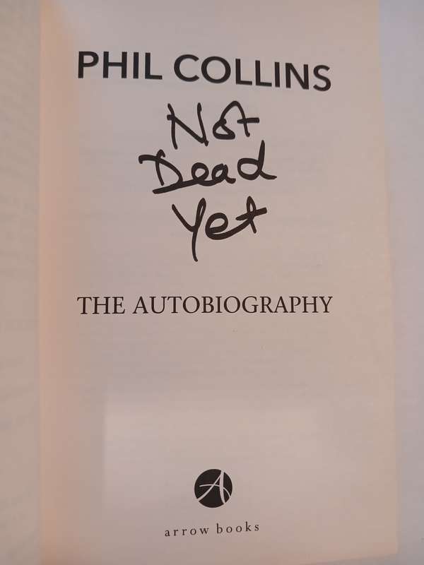 Not Dead Yet, The Autobiography by Phil Collins