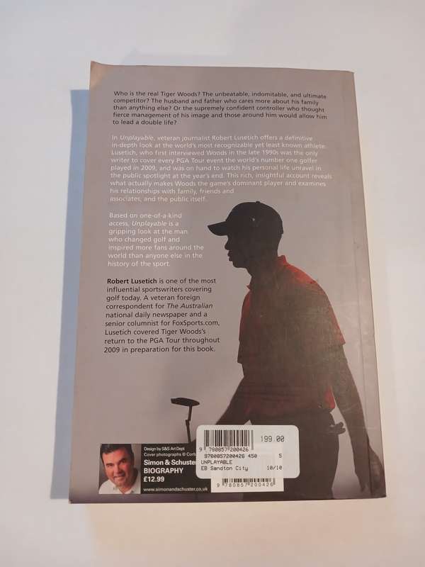 Unplayable, An Inside Account of Tiger's Most Tumultuous Season by Robert Lusetich