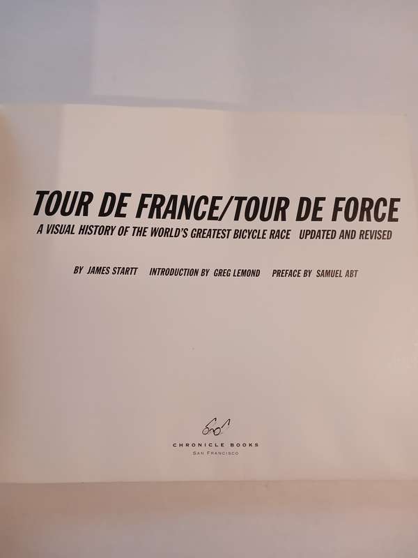 Tour De France, A Visual History of the World's Greatest Bicycle Race by James Startt