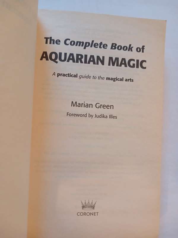 The Complete Book of Aquarian Magic by Marian Green