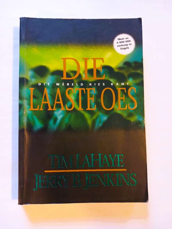 Die Laaste Oes deur Tim Lahaye en Jerry B. Jenkins