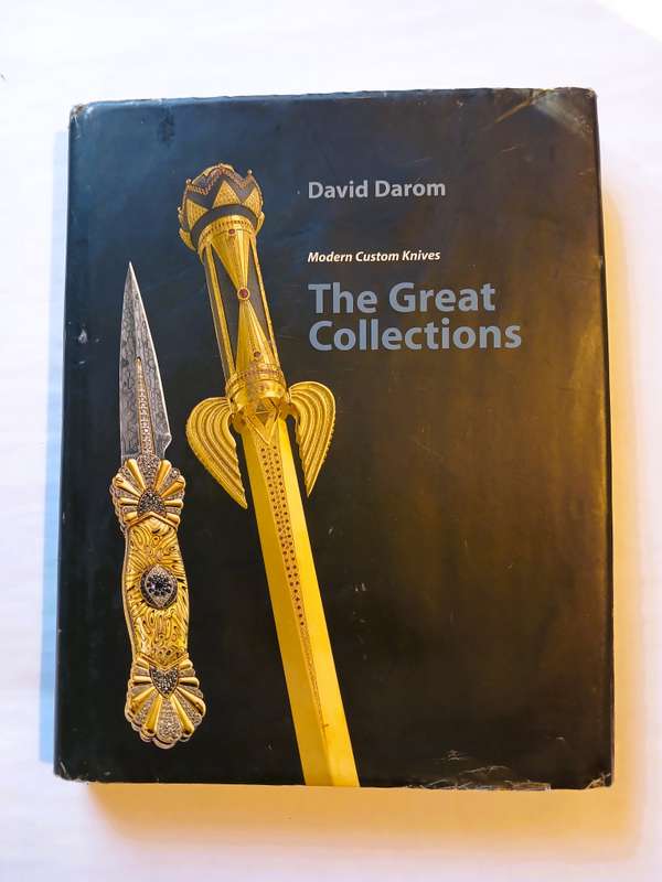 Modern Custom Knives, The Great Collections by David Darom