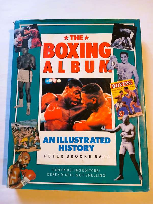 The Boxing Album, An Illustrated History by Peter Brooke-Ball