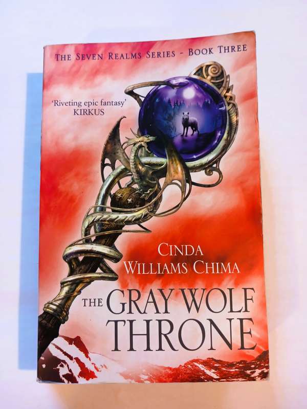 The Gray Wolf Throne, The Seven Realms Series - Book Three by Cinda Williams Chima