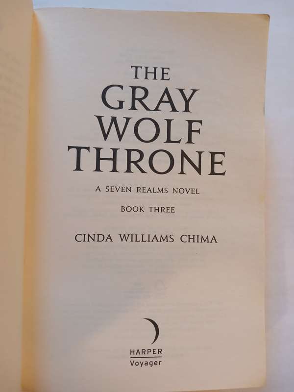 The Gray Wolf Throne, The Seven Realms Series - Book Three by Cinda Williams Chima