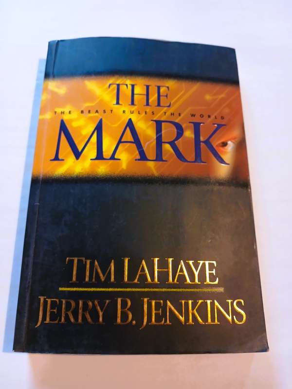 The Mark by Tim Lahaye & Jerry B. Jenkins