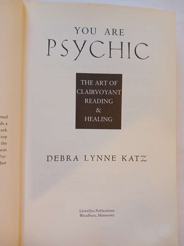 You Are Psychic by Debra Lynne Katz