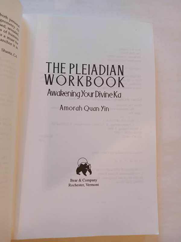 The Pleiadian Workbook, Awakening Your Divine Ka by Amorah Quan Yin