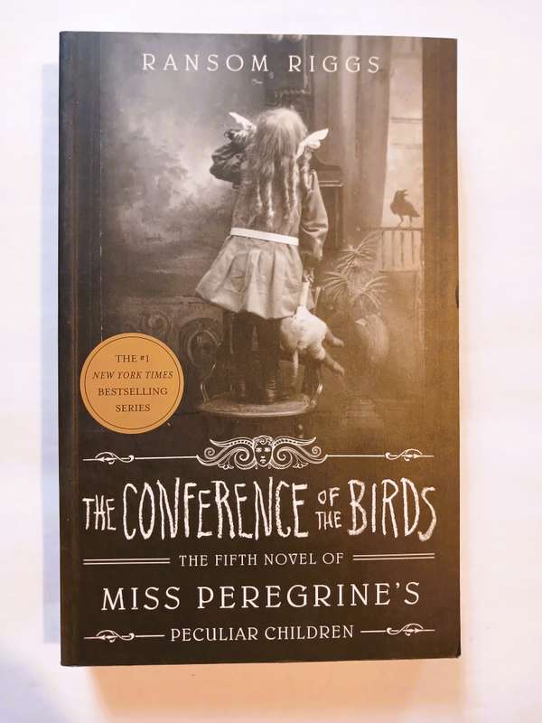 The Conference of the Birds by Ransom Riggs