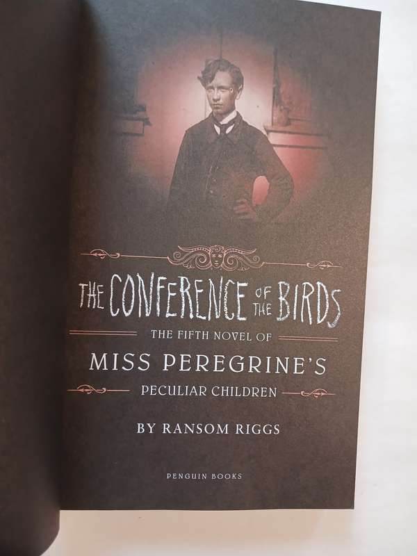 The Conference of the Birds by Ransom Riggs
