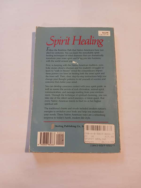 Spirit Healing, Native American Magic & Medicine by Mary Dean Atwood