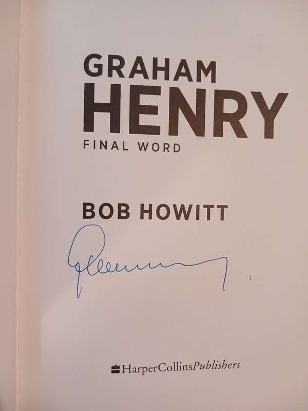 Graham Henry, Final Word by Bob Howitt, Signed