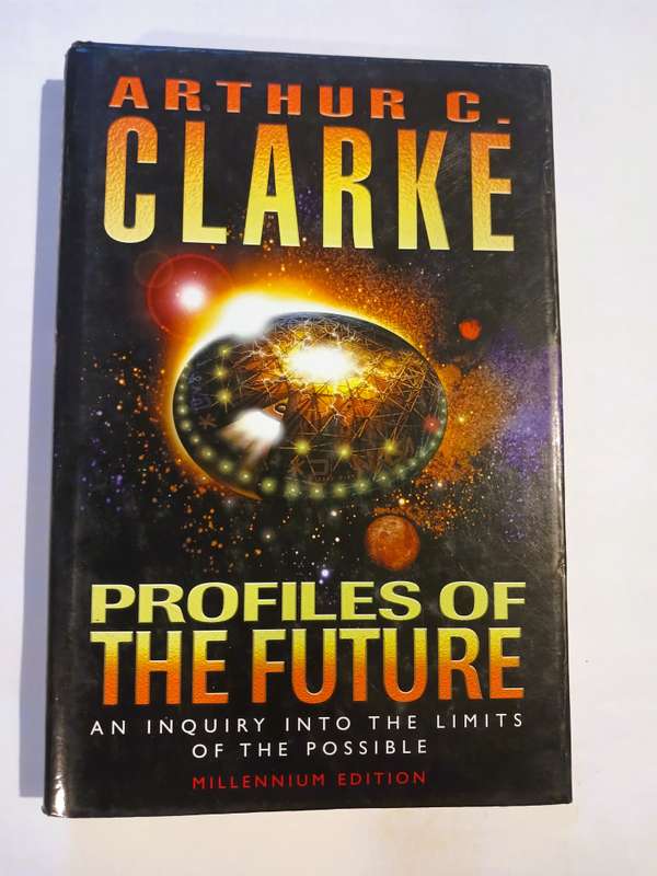 Profiles of the Future by Arthur C. Clarke